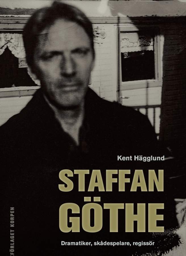 2/5 -23: Staffan Göthe – ett liv med teater