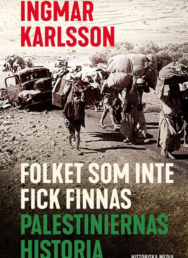 6/7 2023: Ingmar Karlsson om palestiniernas historia